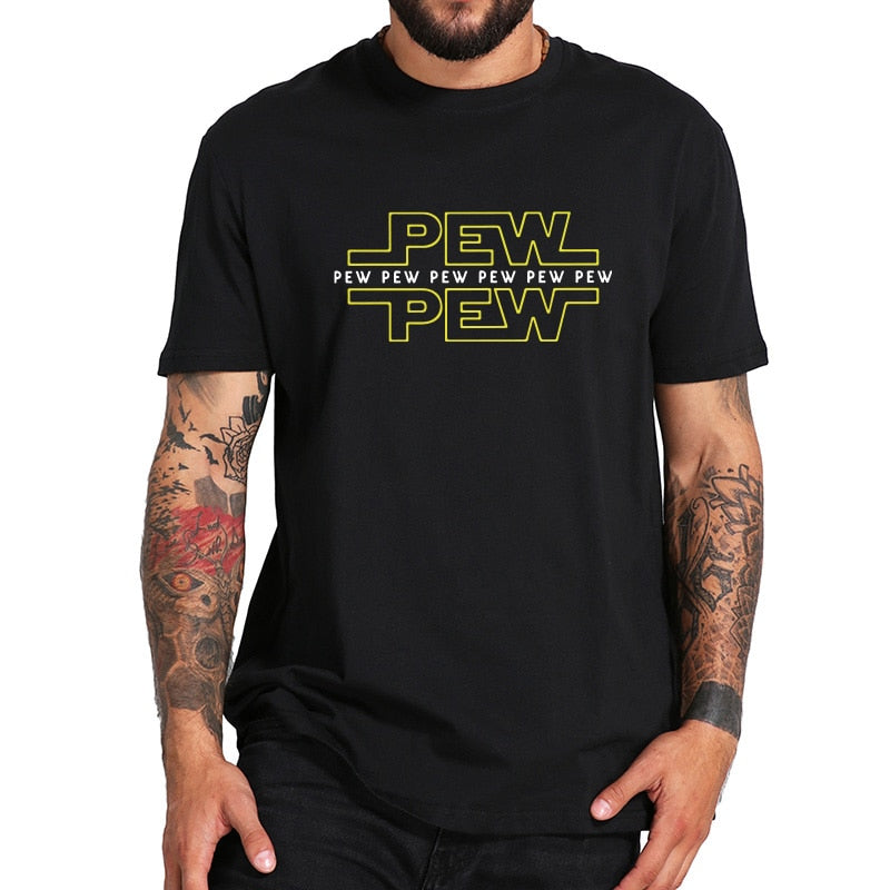 Funny T Shirt Star Wars Letters Design PEW PEW PEW Printed T Shirt 100% Cotton Soft Tee Shirt Homme Crew Neck Fitness T-shirt